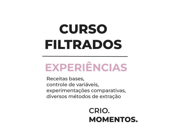 Curso Filtrados - Experiências