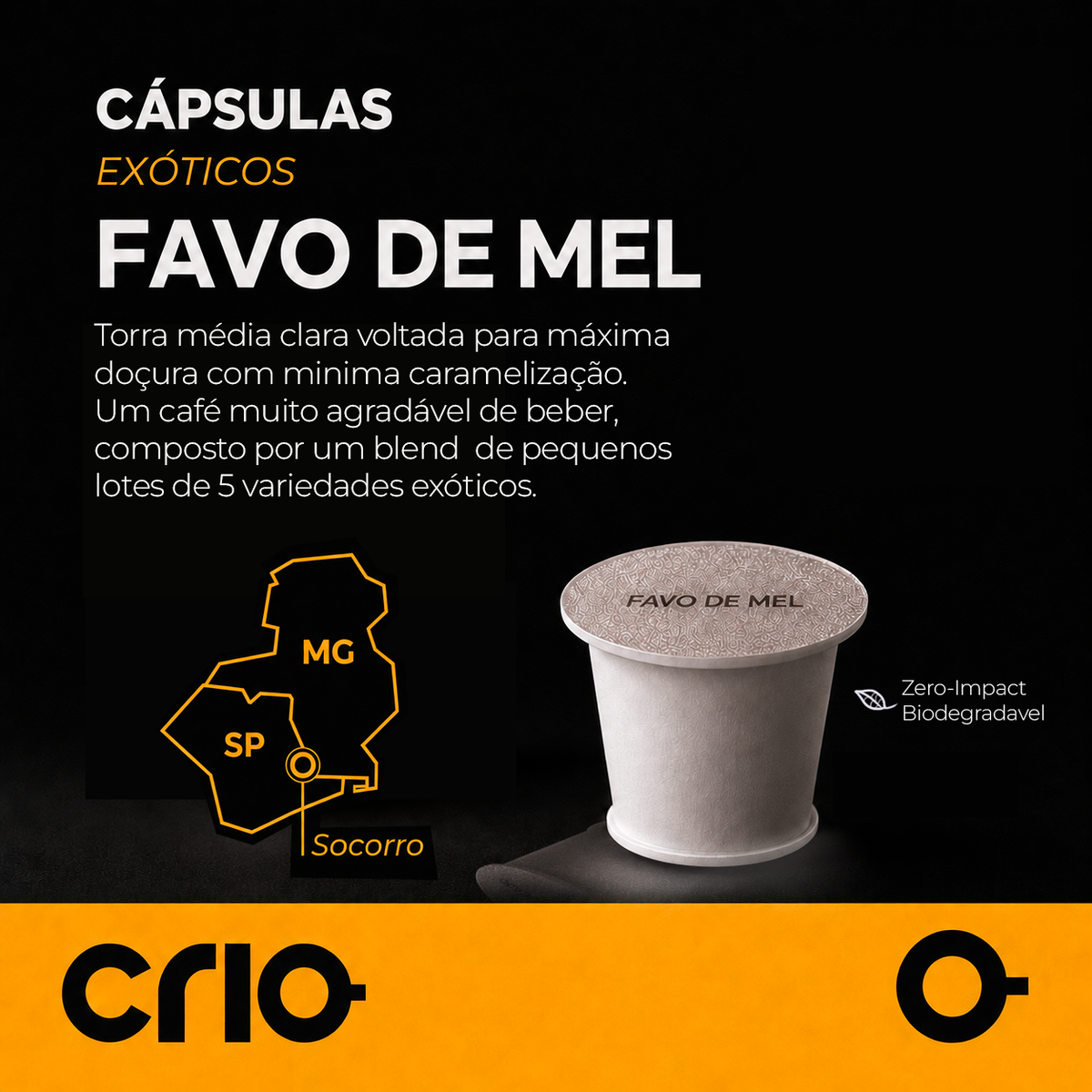 Cápsula Favo de Mel